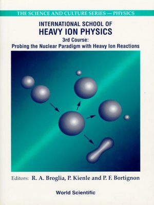 cover image of Probing the Nuclear Paradigm With Heavy Ion Reactions--Proceedings of the International School of Heavy Ion Physics